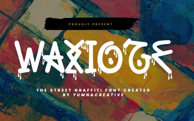 Waxioze - вуличний графіті шрифт