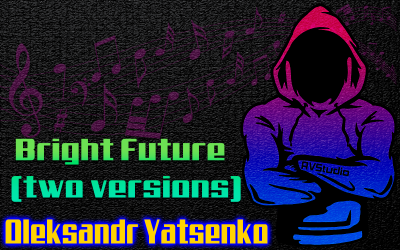Bright Future (två versioner)