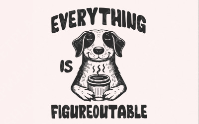 Everything Is Figureoutable PNG, Funny Motivational Quote, Positive Quotes Art, Life Quote, Office,