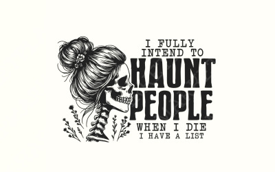 I Fully Intend To Haunt People Png, Funny Halloween Png, Retro Halloween Png, Sublimation Designs,