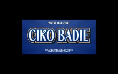 Ciko Badie Fully Editable Vector 3D Text Effect