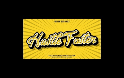 Hustle Faster Tamamen Düzenlenebilir Vektör 3D Metin Efekti
