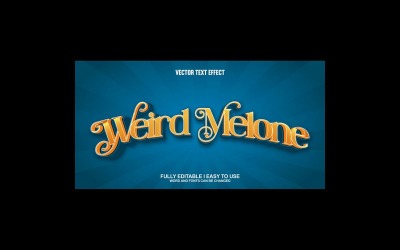 Weird Melone Fully Editable Vector 3D Text Effect