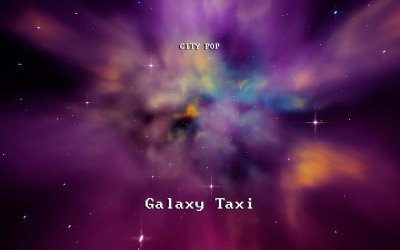 Astrofare / City Pop Galaxy Taxi