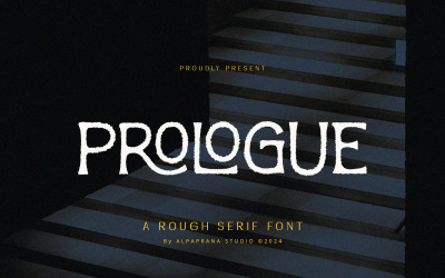 Prologue - Grobe Serifenschrift