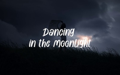 Moonlight Is Your Spotlight / Dancing In The Moonlight