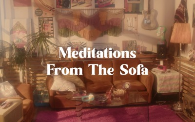 Pause And Just Breathe / Meditations From The Sofa