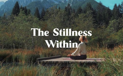 Silence Informs Wisdom / The Stillness Within
