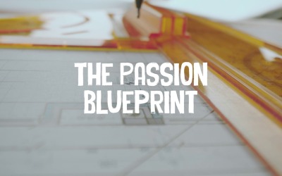 Budujte svou vášeň Budujte svůj život / The Passion Blueprint