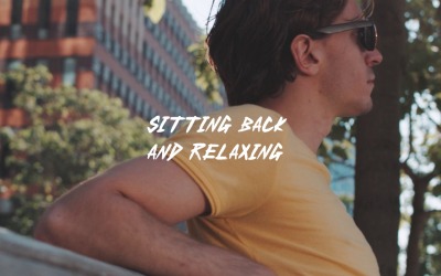 Нема про що хвилюватися / Сидячи склавши руки і відпочиваючи
