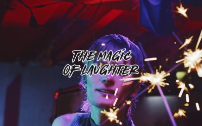 Laughter Heals The Soul / The Magic Of Laughter