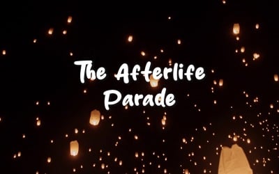 March To The Beat Of Joy / The Afterlife Parade