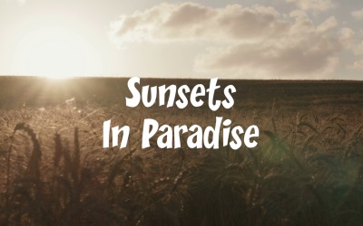 The Horizon Glows With Us / Sunsets In Paradise