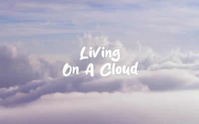 Flytande I Ren Glädje / Att leva På Ett Moln