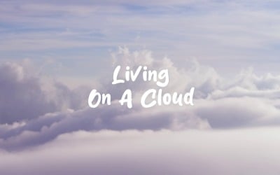 The Sky Is Our Playground / Living On A Cloud