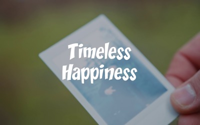 Unbroken Unchanged Joy / Timeless Happiness