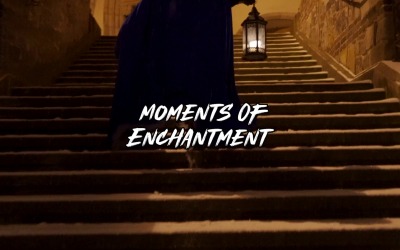 Every Second Holds Wonder / Moments Of Enchantment