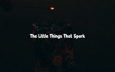 The Smallest Gesture Can Spark Change / The Little Things That Spark