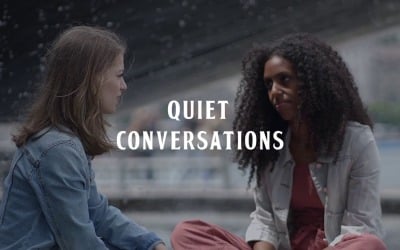 Quiet Moments Create Bonds / Quiet Conversations
