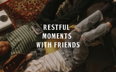 True Rest Is Shared / Restful Moments With Friends