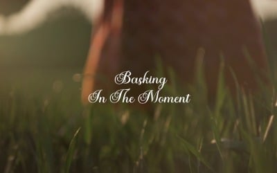 Time Flows With The Moment / Basking In The Moment