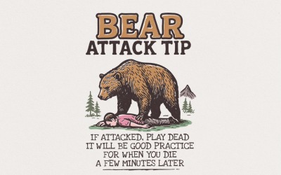 Bear Attack Tip PNG, If Attacked Play Dead, Funny Survival Quote, Bear Digital Download, Outdoor