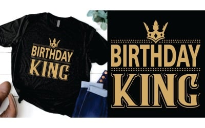 Birthday King T Shirt Design Digital
