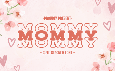Mommy - Cute Stacked Font