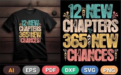 12 New Chapters 365 New Chances Motivational Quote T-Shirt | Positive Mindset Digital Design