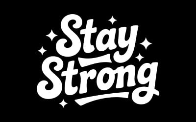 Camiseta con diseño vectorial de tipografía retro &amp;quot;Stay Strong&amp;quot; y cita motivacional.