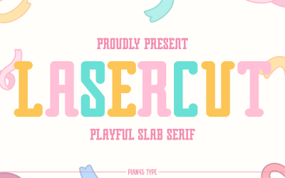 Lasercut - Playful Slab Serif