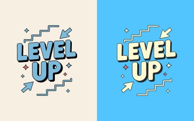 level up typography design for work and professional career growth motivation and print