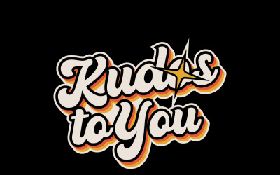 kudos to you retro groovy typography sticker vector
