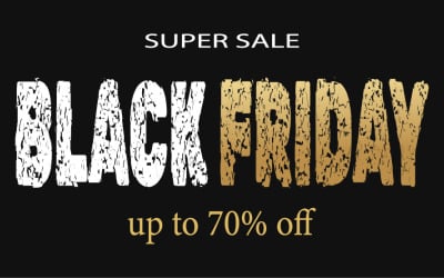 Black Friday Super Sale Poster With Grunge Typography and Up to 70% Off Promotion