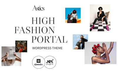 Astics - WordPress тема порталу високої моди