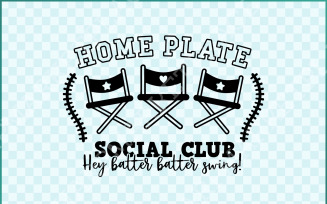 Home Plate Social Club, Hey Batter Swing, Baseball Mom SVG & PNG, Baseball Mama Family