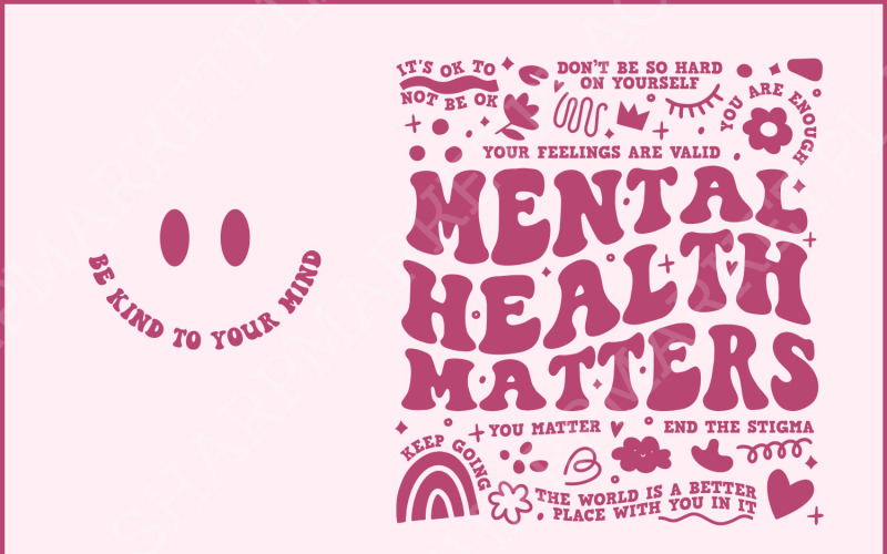 Mental Health Inspirational PNG Sublimation Design, Affirmations, Be Kind to Your Mind Illustration