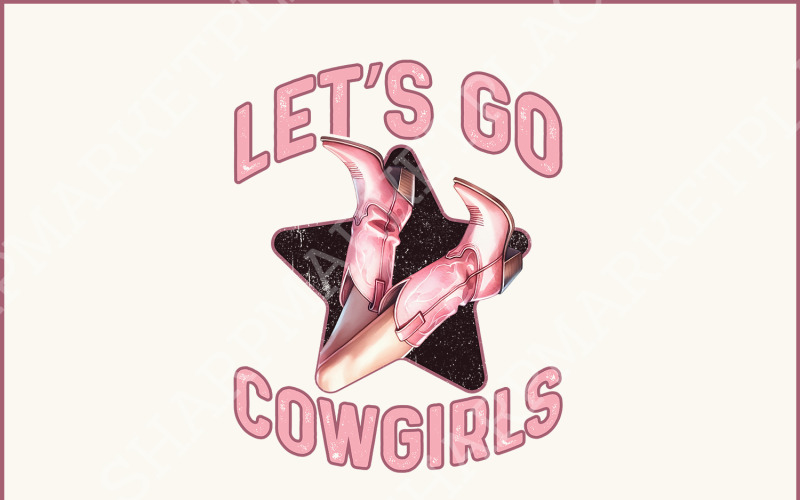Let's Go Girls Cowgirl Sublimation PNG Bundle, Western Cowboy Boots Clipart, Country Music Illustration