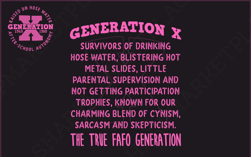 Gen X Raised On Hose Water & Neglect SVG, PNG, Generation X Sublimation Cut File Trendy Graphic Illustration