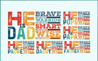 He is Dad PNG, Brave Like David, Warrior Like Joshua, Smart like Joseph, Wise Like Solomon