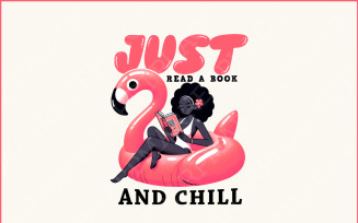 Just Read A Book And Chill PNG, Trendy Bookish Retro Art, Flamingo Float, Summer Reading, Graphic