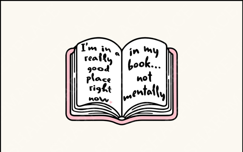 Really Good Place In My Book Not Mentally PNG, Bookworm Sublimation Design, Book Lover Gift Illustration