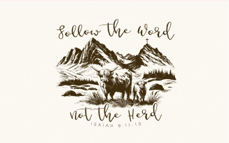 Follow the Word, Not the Herd PNG, Isaiah 8:11-13, Christian Country Design, Western Cowboy PNG