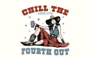 Retro 4th of July Png, Chill the Fourth Out, Independence Day Png, America Png, Funny Cowgirl Png
