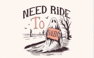 Need Ride to Salem PNG, Halloween Ghost, Spooky Funny Halloween, Cute Ghost PNG, Retro Halloween