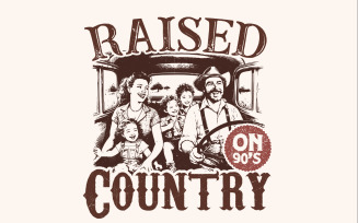 Raised on 90's Country PNG, Digital Download, Western PNG, Sublimation, Trendy, Country Music