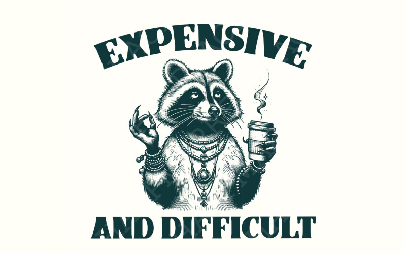 Expensive and Difficult Png, Digital Design, Expensive Girls png, Gifts for Mom Illustration