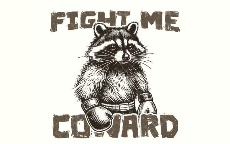 Fight Me Coward png, Funny Racoon Png, Digital Download, Meme Diy Shirt, Raccoon Lover, Sarcasm Illustration