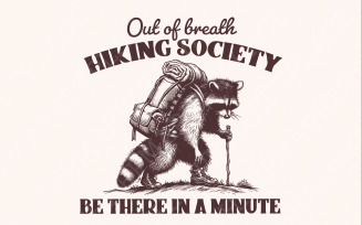 Out of Breath Hiking Society PNG, Sarcastic Raccoon Sayings, Vintage Animal png, Funny Hiking png