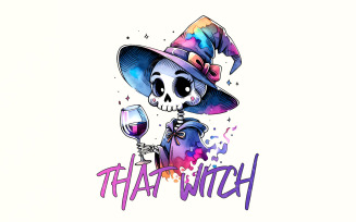 That Witch PNG, Halloween Witch, Skeleton Sublimation Design, Gothic Humor Png, Spooky Png